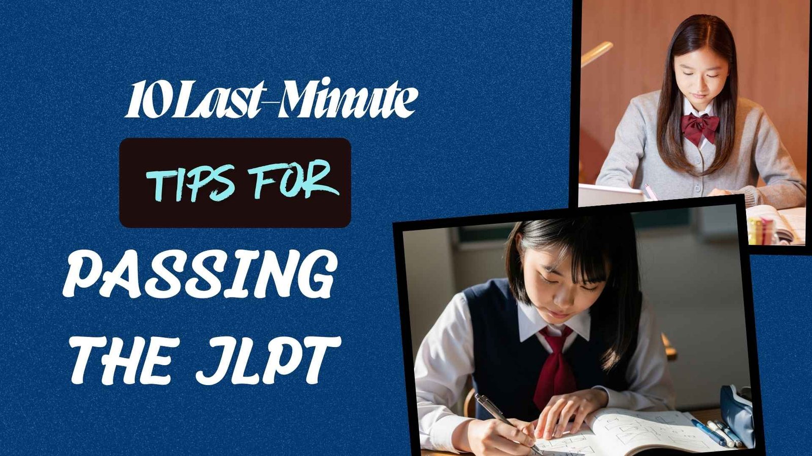 10+Last-Minute+Tips+for+Passing+the+JLPT+Successfully