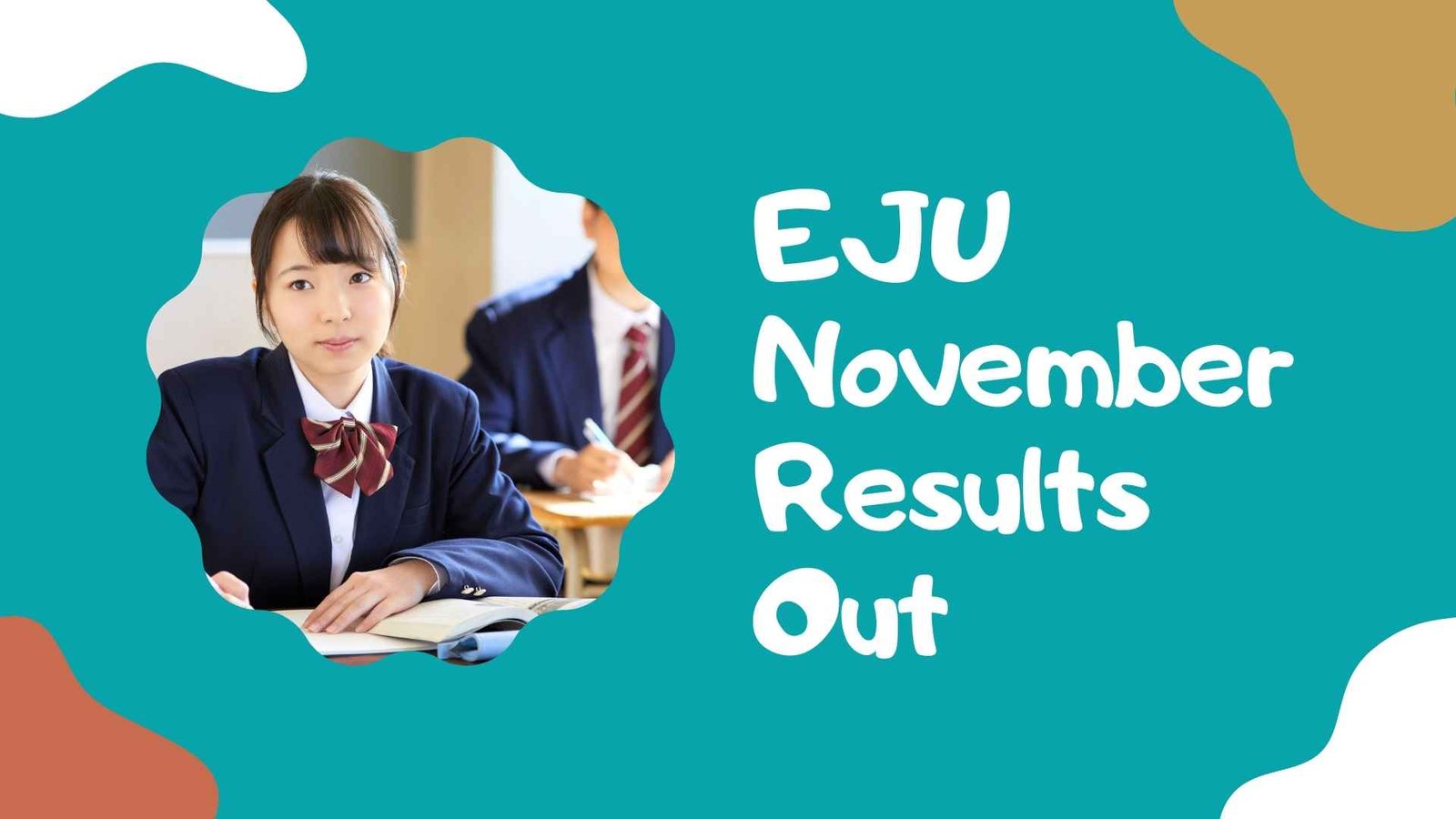 EJU November Results Are Out: Complete Guide to Checking Your Scores and Planning Your Next Steps