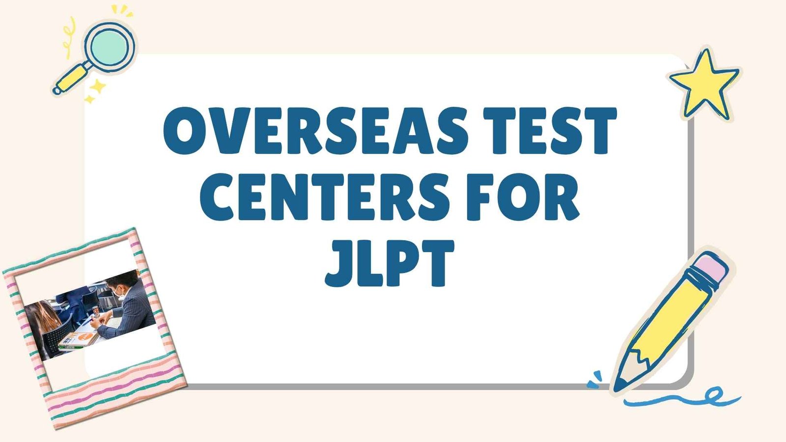 JLPT+2025+Test+Locations+and+Local+Host+Institutions+%E2%80%93+Complete+Guide