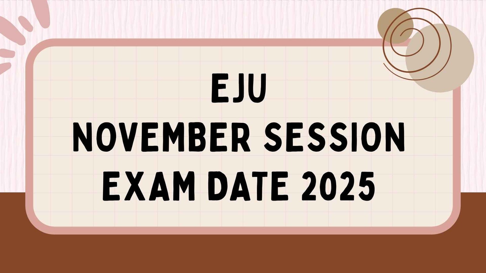 Deadline+Alert%3A+Secure+Your+Spot+%E2%80%93+EJU+2025+November+Session+Admissions+Close+July+31st%21