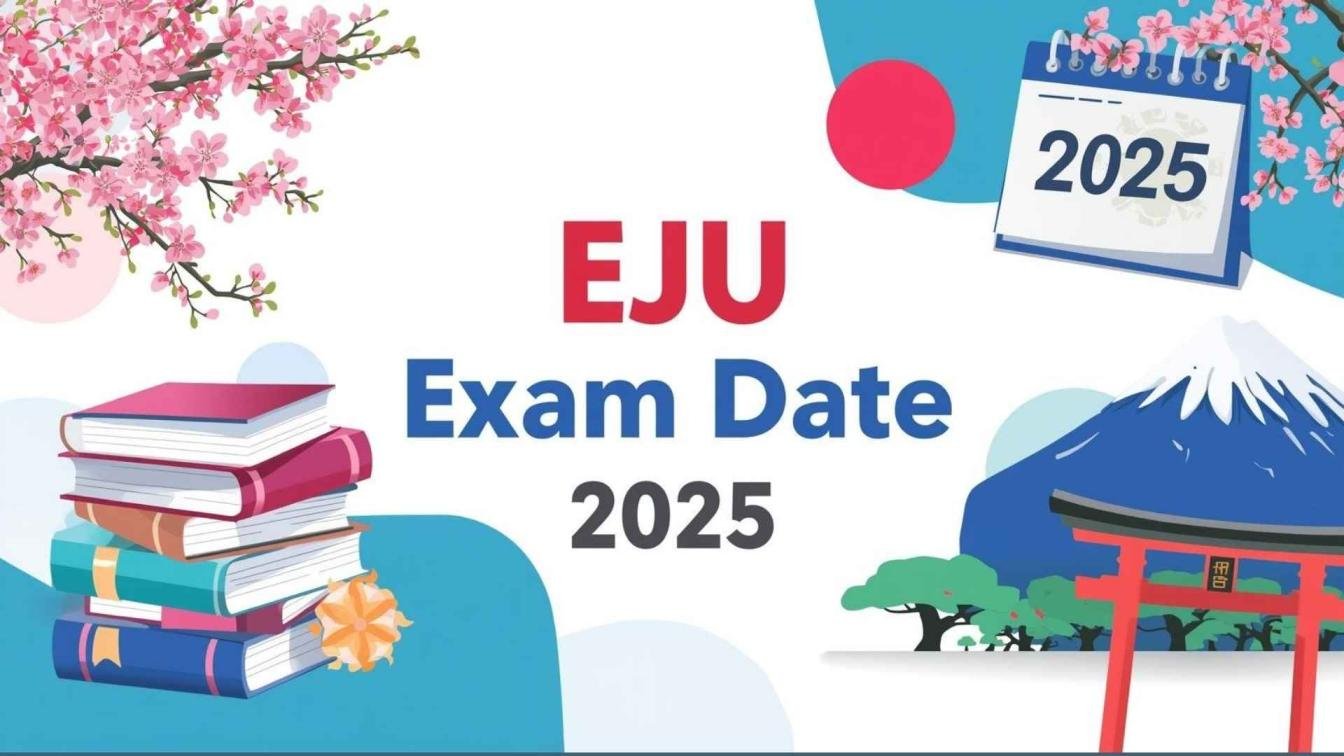 EJU+Exam+Date+2025%3A+Complete+Schedule+%26+Important+Updates