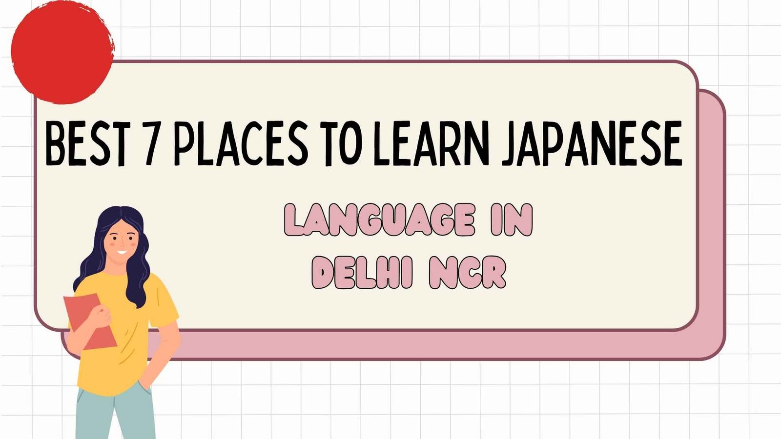 Best+7+Places+to+Learn+Japanese+Language+in+Delhi+NCR