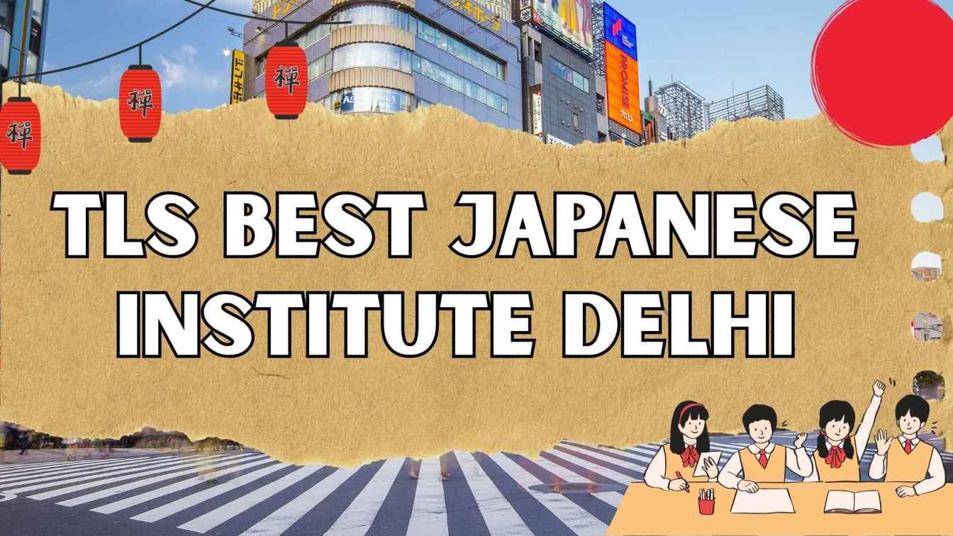 TLS+Institute+of+Japanese+Language+%E2%80%93+Best+Japanese+Courses+in+Delhi
